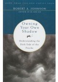 Robert A. Johnson - Owning Your Own Shadow