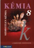 Dr. Síposné Dr. Kedves Éva,Horváth Balázs,Péntek Lászlóné - Kémia 8.