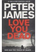 Peter James - Love You Dead