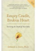 Deborah L. Davis - Empty Cradle, Broken Heart,