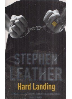 Stephen Leather - Hard Landing Stephen Leather - Hard Landing, 2004 antikvár könyv
