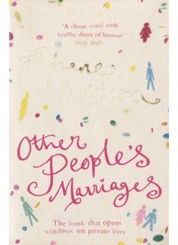 Shane Watson - Other People's Marriages, London 2006 antikvár könyv