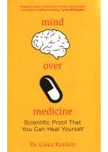 Dr. Lissa Rankin - Mind Over Medicine