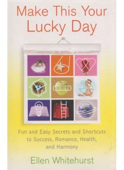 Ellen Whitehurst - Make This Your Lucky Day Ellen Whitehurst - Make This Your Lucky Day, New York 2008 antikvár könyv