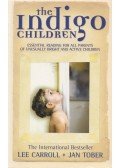 Lee Carroll,Jan Tober - The Indigo Children