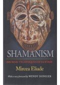 Mircea Eliade - Shamanism (reprint)