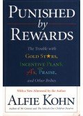 Alfie Kohn - Punished by Rewards