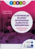 Csányi Tamás,Révész László - A testnevelés és sport oktatásának elmélete és módszertana