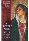 Pinkola Estés, Clarissa - Untie the Strong Woman