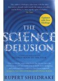 Rupert Sheldrake - The Science Delusion
