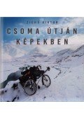 Zichó Viktor - Csoma útján képekben
