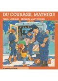 Allen Morgan,Michael Martchenko - Du Courage, Mathieu!