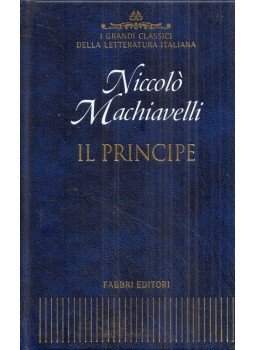 Niccolo Machiavelli - Il principe Niccolo Machiavelli - Il principe, Milano 2001 antikvár könyv