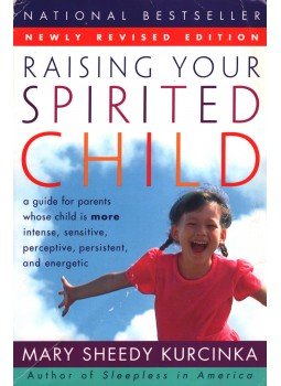 Mary Sheedy Kurcinka - Raising your Spirited Child Mary Sheedy Kurcinka - Raising your Spirited Child, New York 2006 antikvár könyv