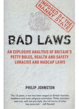 Philip Johnston - Bad Laws Philip Johnston - Bad Laws, 2010 antikvár könyv