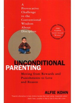 Alfie Kohn - Unconditional Parenting Alfie Kohn - Unconditional Parenting, New York 2005 antikvár könyv