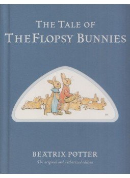 Beatrix Potter - The Tale of the Flopsy Bunnies Beatrix Potter - The Tale of the Flopsy Bunnies, New York 2002 antikvár könyv