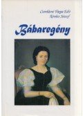 Csordásné Varga Edit,Kovács József - Bábaregény