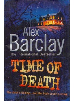 Alex Barclay - Time of Death Alex Barclay - Time of Death, London 2010 antikvár könyv