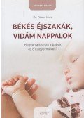 Dénes Ivett - Békés ​éjszakák, vidám nappalok I. kötet