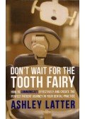 Ashley Latter - Don't Wait for the Tooth Fairy