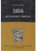Kovács Zsolt - 1914 - Beteljesedett prófécia?
