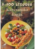 Toró Elza - A 100 legjobb karcsúsító fogás