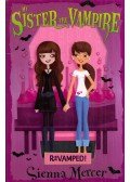 Sienna Mercer - My Sister the Vampire: Revamped!