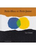 Leo Lionni - Petit-Bleu et Petit-Jaune