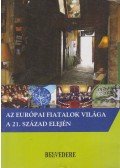 Jancsák Csaba - Az ​európai fiatalok világa a 21. század elején