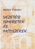 Nemes Ferenc - Vezetési ismeretek és módszerek