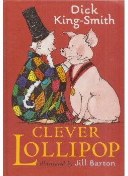 Dick King-Smith - Clever Lollipop Dick King-Smith - Clever Lollipop, 2003 antikvár könyv