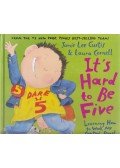 Jamie Lee Curtis,Laura Cornell - It's Hard to Be Five: Learning How to Work My Control Panel