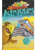 Steve Cole - Astrosaurus: Terror-Bird Trap