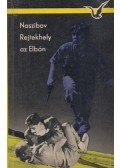 Naszibov,Alexander - Rejtekhely az Elbán