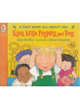 Judy Hindley - Eyes, Nose, Fingers, and Toes: A First Book All About You,  2002 antikvár könyv