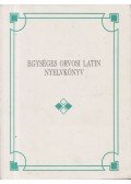 Takács János,Belák Erzsébet - Egységes orvosi latin nyelvkönyv