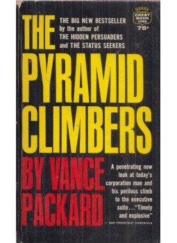 Vance Packard - The Pyramid Climbers Vance Packard - The Pyramid Climbers, 1964 antikvár könyv