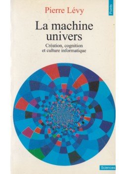 Pierre Lévy - La machine univers Pierre Lévy - La machine univers, Paris 1992 antikvár könyv