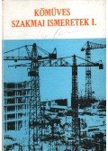 Pados Antal - Kőműves szakmai ismeretek I.