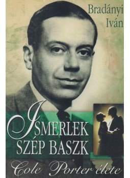 Bradányi Iván - Ismerlek, szép baszk Bradányi Iván - Ismerlek, szép baszk, Üllő 2005 antikvár könyv