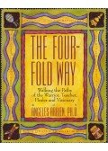 Angeles Arrien - The Four-Fold Way