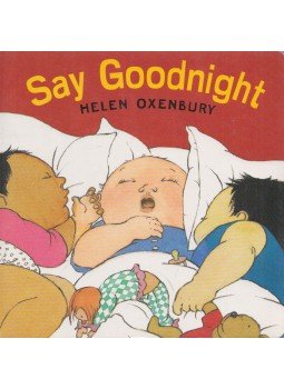 Helen Oxenbury - Say Goodnight Helen Oxenbury - Say Goodnight, London 1998 antikvár könyv