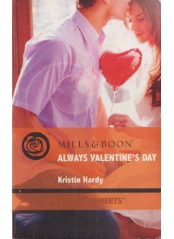 Kristin Hardy - Always Valentine's Day Kristin Hardy - Always Valentine's Day, Richmond, Surrey 2010 antikvár könyv