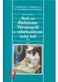 Rácz Endre - Amit az Élelmiszer Törvényről a vállalkozóknak tudni kell