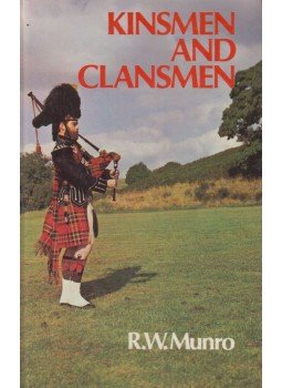 R. W. Munro - Kinsmen and Clansmen R. W. Munro - Kinsmen and Clansmen, Edinburgh 1971 antikvár könyv