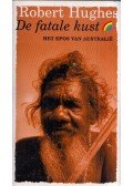 Robert Hughes - De fatale kust