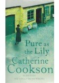 Cookson, Catherine - Pure As The Lily