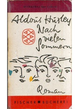 Aldous Huxley - Nach vielen Sommern Aldous Huxley - Nach vielen Sommern, Frankfurt am Main 1959 antikvár könyv