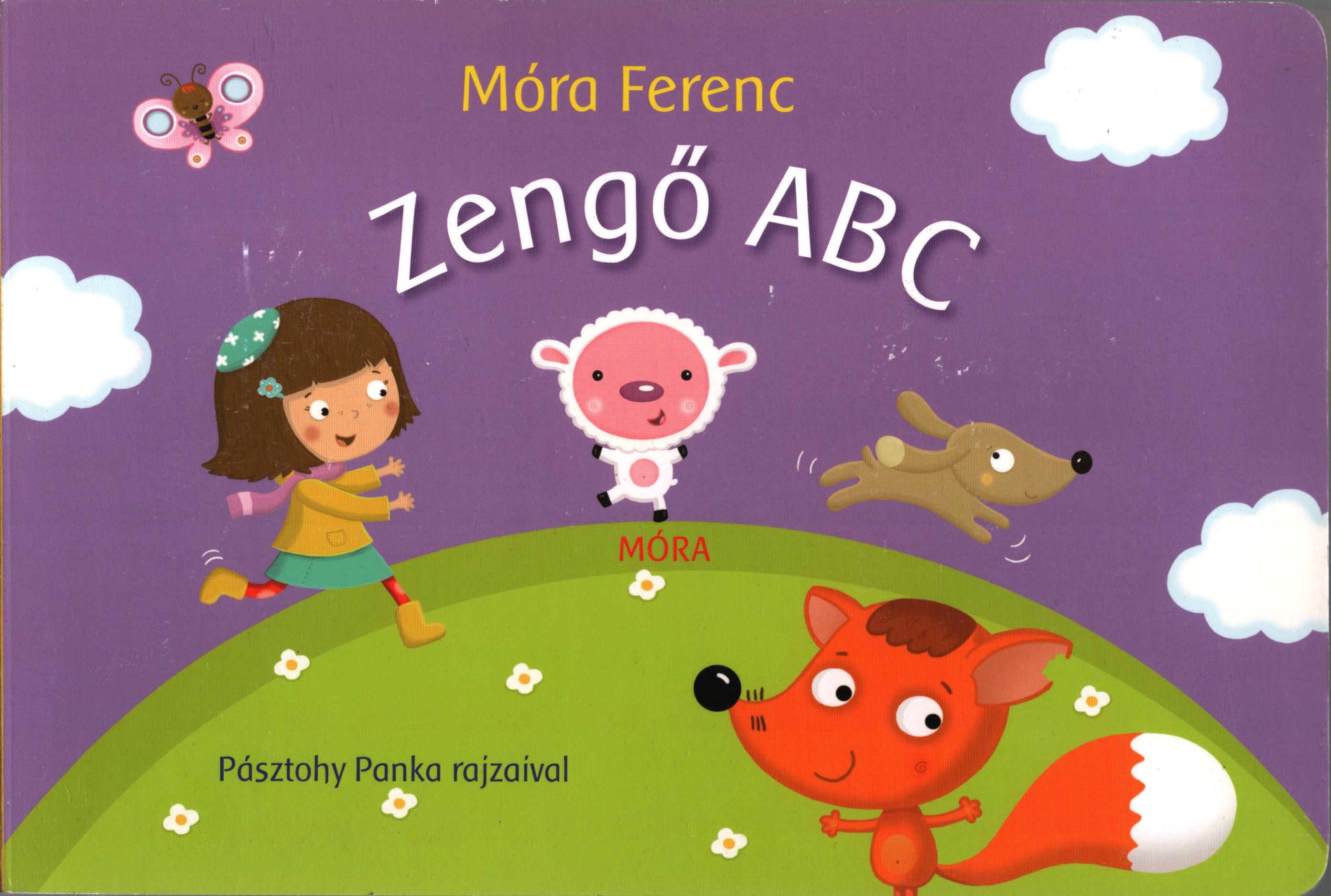 Móra Ferenc - Zengő ABC Móra Ferenc - Zengő ABC, 2017 antikvár könyv